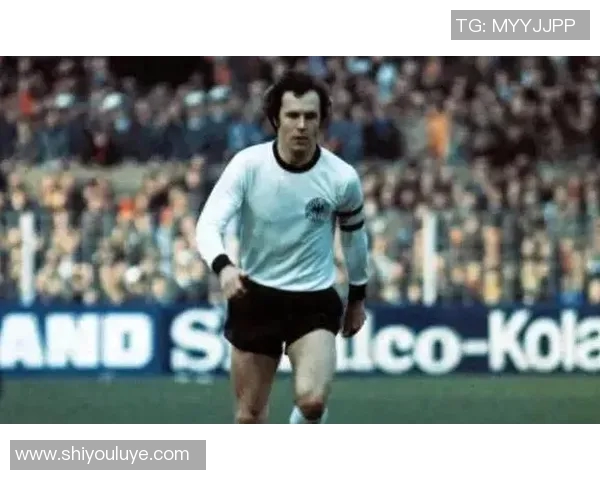 德国足球历史十大球星排名与传奇球员的辉煌足迹回顾 德国足球历史十大球星排名与传奇球员的辉煌足迹回顾